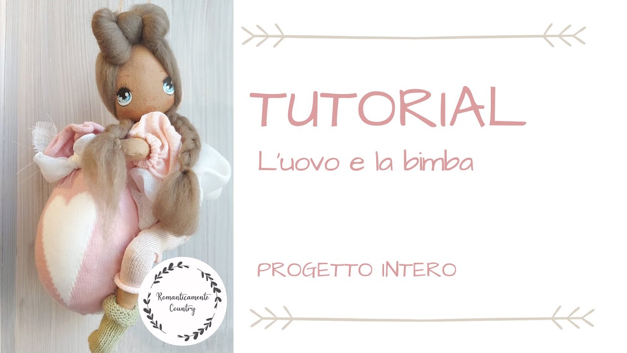Romanticamente Country - Tutorial L'uovo e la bimba