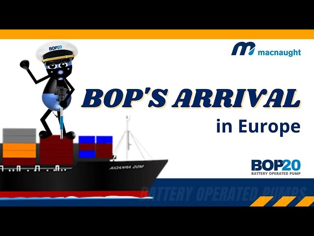 BOPs arrival ín Europe