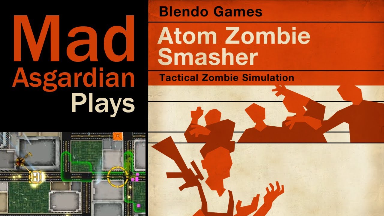 ATOM ZOMBIE SMASHER!