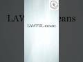 Meaning of the term Lawful | Adv Melisa Rodrigues