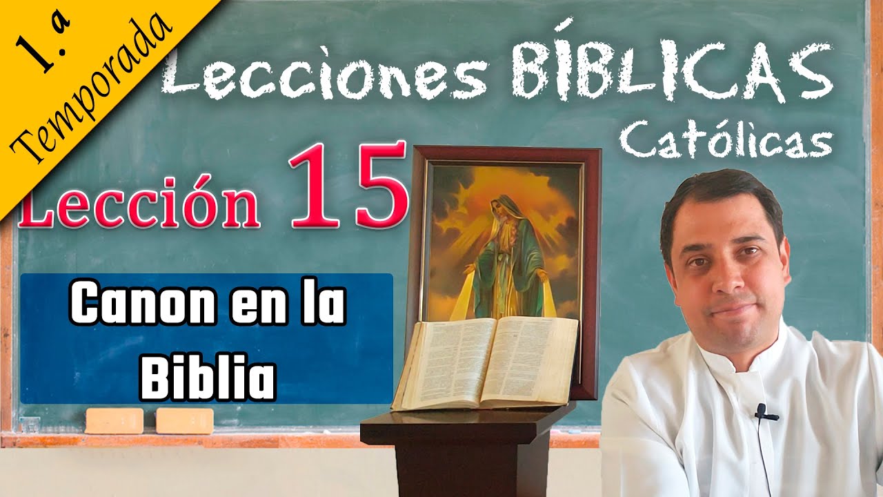 Canon en la Biblia - 📚 Lecciones Bíblicas - Padre Arturo Cornejo ✔️
