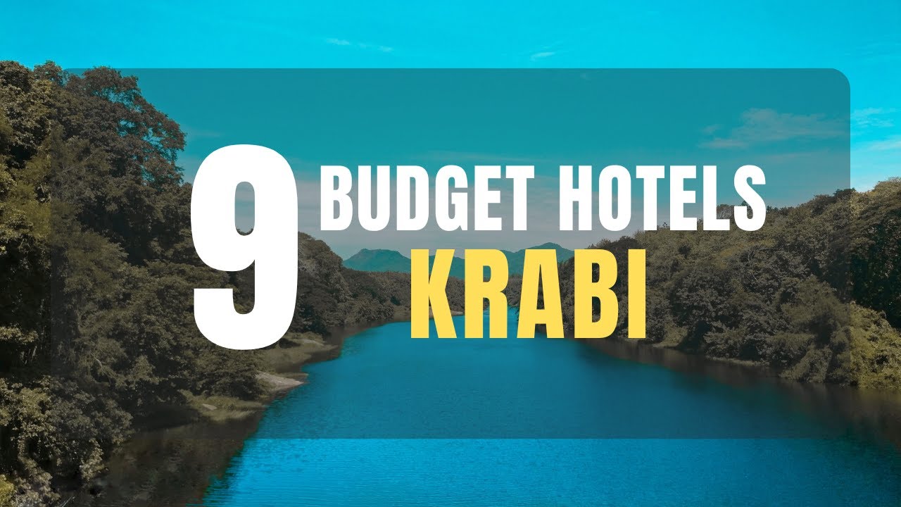 9 Affordable Hotels in Krabi You Need to Check Out in 2023