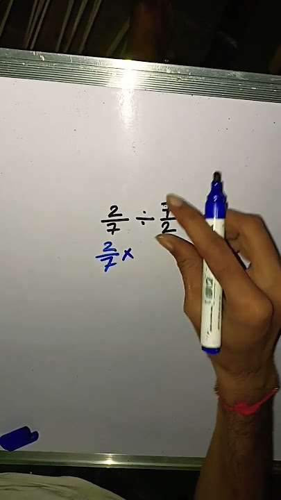2/7÷7/2 ; basic maths 2/7÷7/2 ; shorts