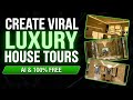 Create Viral Luxury House Tour Videos with AI (100% Free)