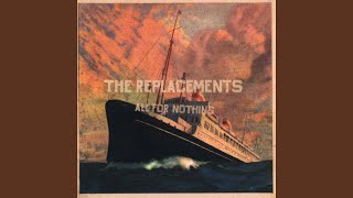 Video thumbnail of "The Replacements - Can't Hardly Wait (The Tim Version)"