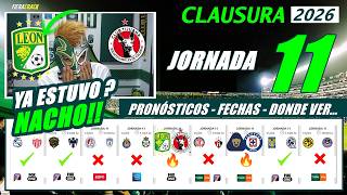 ✅ PREDICTIONS - DATES - TIMES - WHERE TO WATCH ✅ MATCHDAY 11 LIGA MX CLAUSURA 2026 ✅ MY PREDICTIONS
