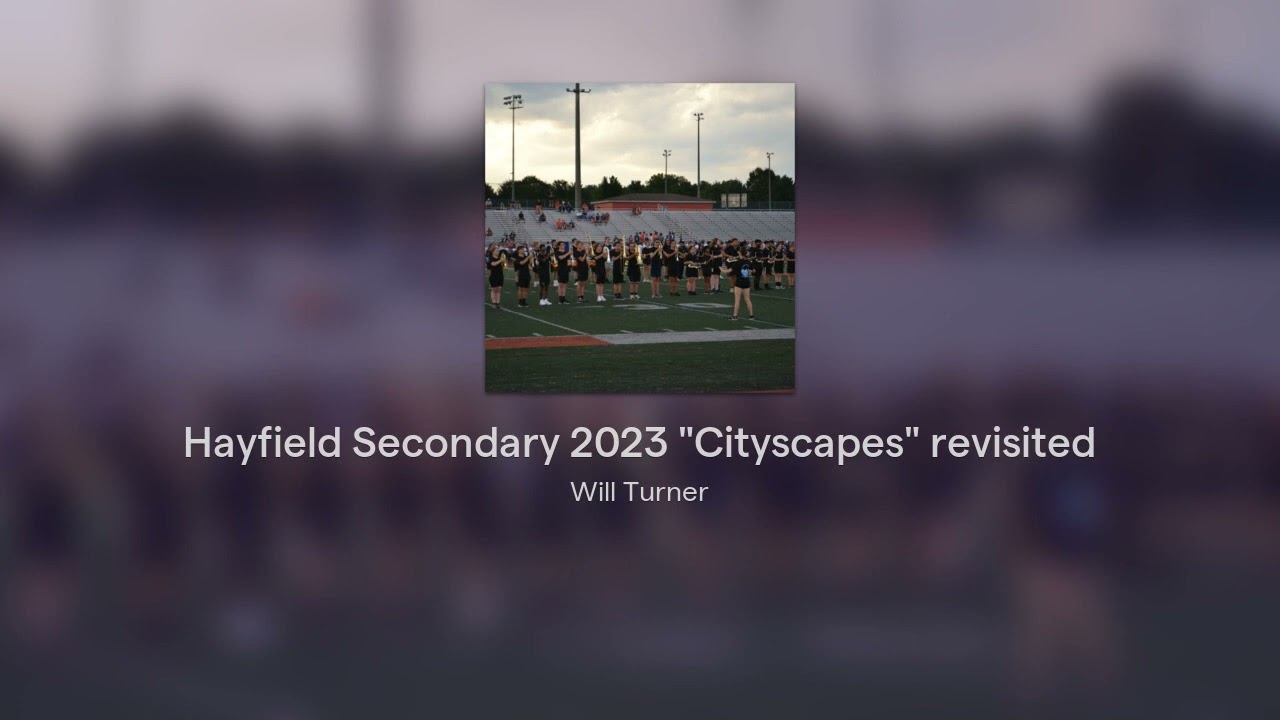 Hayfield Secondary 2023 "Cityscapes" revisited