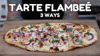 TARTE FLAMBE | FLAMMKUCHEN 3 Ways