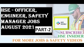 Part 2 Safety Officer, HSE Officer Jobs Vacancy Opportunities   August 2021