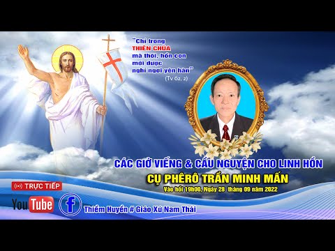 Video ✝????Giáo xứ Nam Thái | Các giờ viếng và cầu nguyện Cho... - youtube