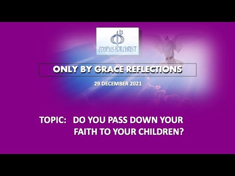 29 DEC 2021 - ONLY BY GRACE REFLECTIONS