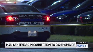Man sentenced in Lexington homicide case
