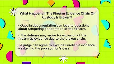 What Happens If The Firearm Evidence Chain Of Custody Is Broken? - Law Enforcement Insider