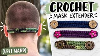 Left Hand | Face Mask Ear Guard Adapter Protector Strap Tutorial | Mask Mates | Crochet With Me