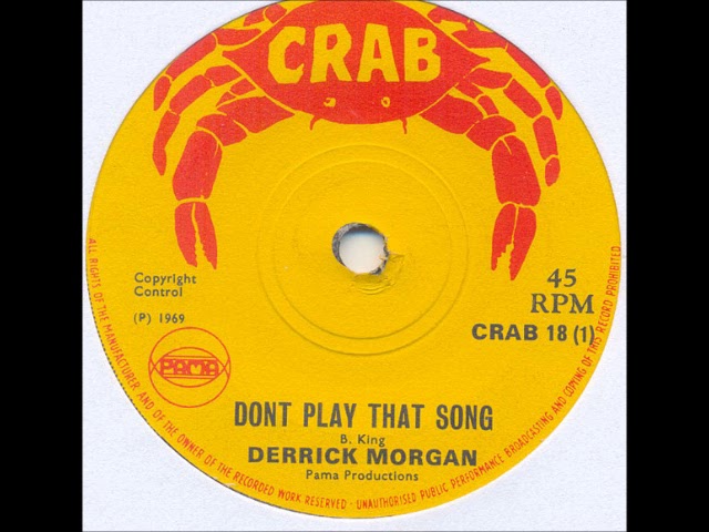 Derrick Morgan - Don't Play That Song