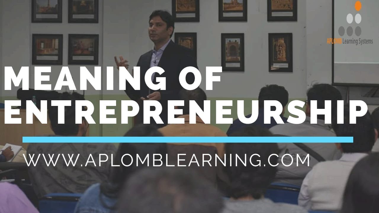 Meaning of Entrepreneurship ; Entrepreneurship explained - YouTube
