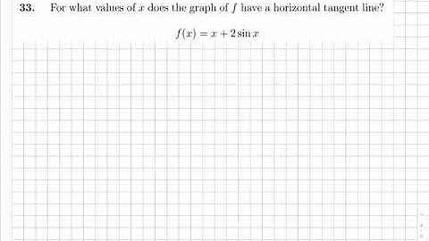 Stewart Calculus ET 8th Ed. 3.3 #33. Finding the points where the Tangent Line is Horizontal.