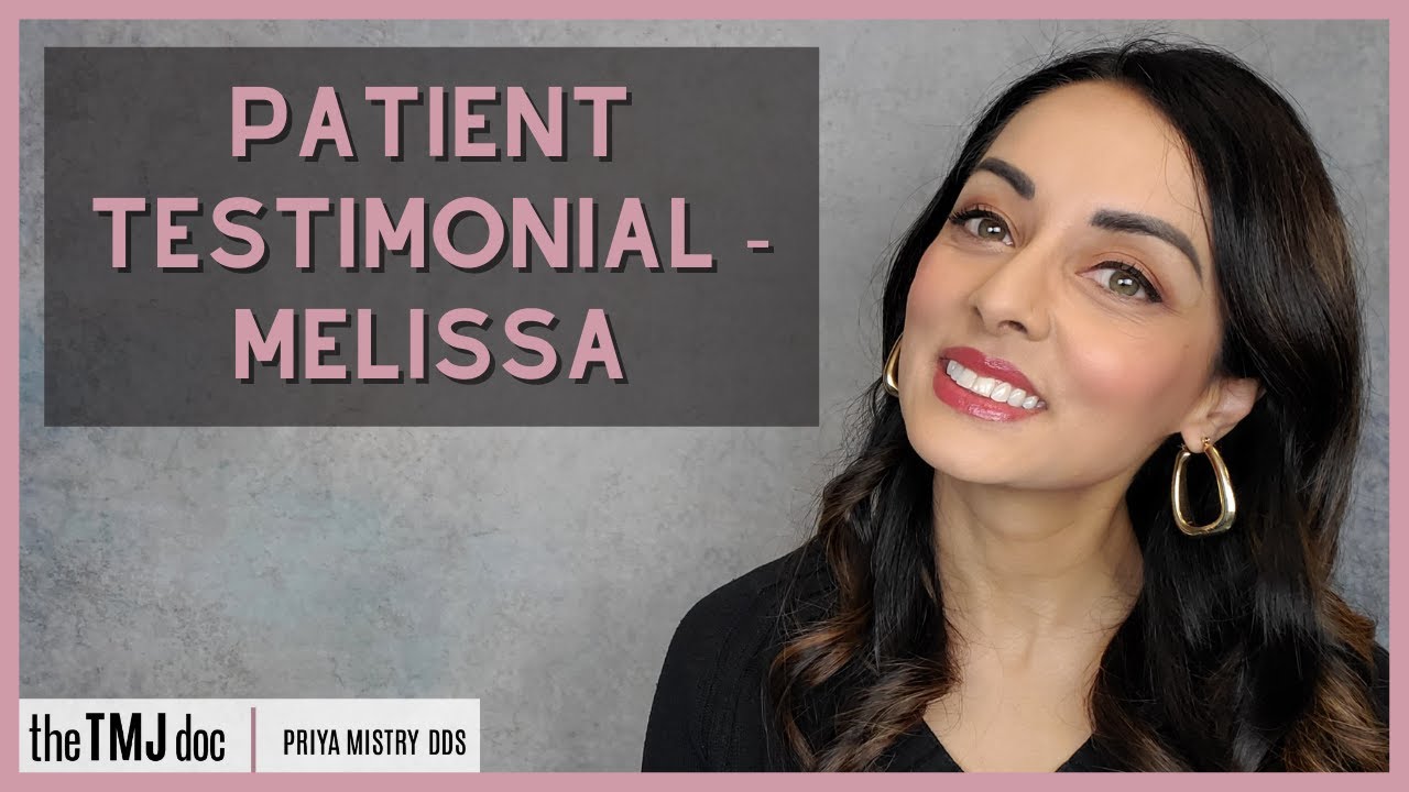 Patient Testimonial - Melissa - Priya Mistry, DDS (the TMJ doc) #tmj #tmjd #headaches