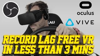 HOW TO RECORD CRISP VR GAMEPLAY  | BEST OBS SETTINGS FOR SIM RACING