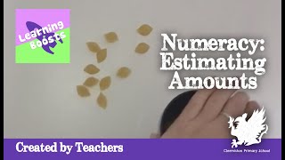 33. Numeracy - Estimating Amounts