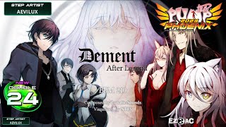 [PUMP IT UP PHOENIX] Dement ~After Legend~ D24 (Phoenix Modified ver.)