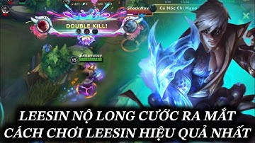 [LMHT:TỐC CHIẾN] LEESIN NỘ LONG CƯỚC MỚI RA MẮT VÀ CÁCH ĐI RỪNG HIỆU QUẢ