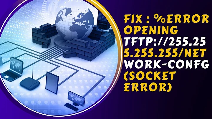 How to FIX : %Error opening tftp://255.255.255.255/network-confg (Socket error) | Urdu