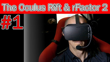The Oculus Rift & rFactor 2