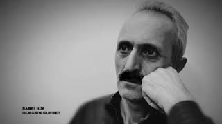 Sabri İlik - Olmasın Gurbet
