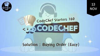 Buying Order (Easy) || CodeChef Starters 160 || CodeChef Solution