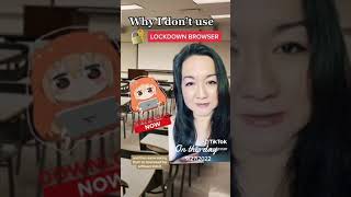 why I don't use Lockdown Browser. how to cheat Lockdown Browser