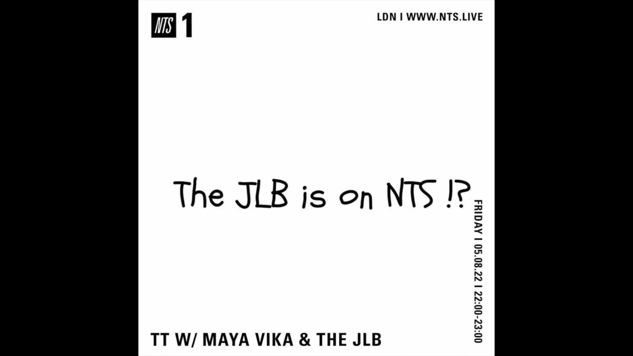 The JLB - NTS Mix 5th August 2022