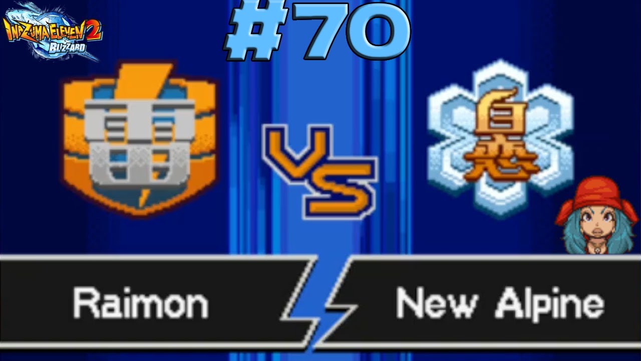 [HARTLAND ROUTE] NEW ALPINE & MASKED MEN A "S-RANK" | Inazuma Eleven 2 Blizzard #70