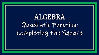 Completing The Square Part 2