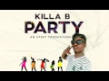 Killa B Party Carriacou Soca 2015 Xpert Production mp3