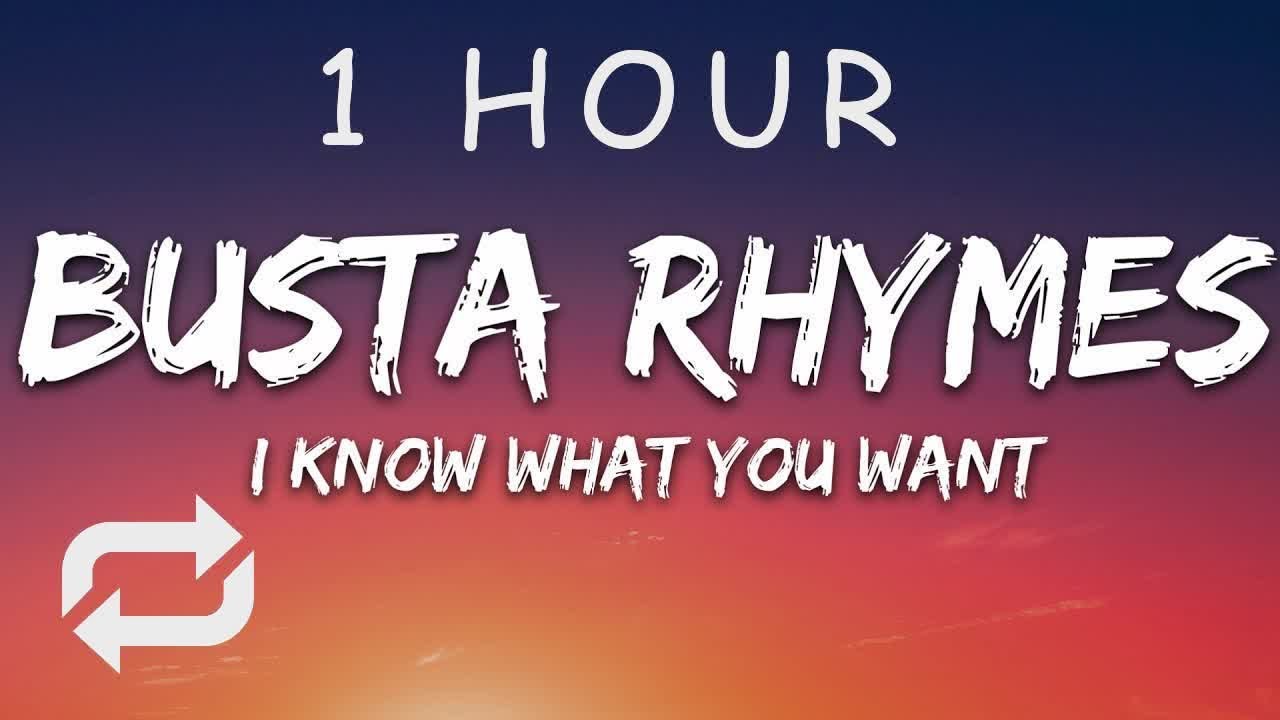 [1 HOUR 🕐 ] Busta Rhymes, Mariah Carey - I Know What You Want (Lyrics) ft Flipmode Squad