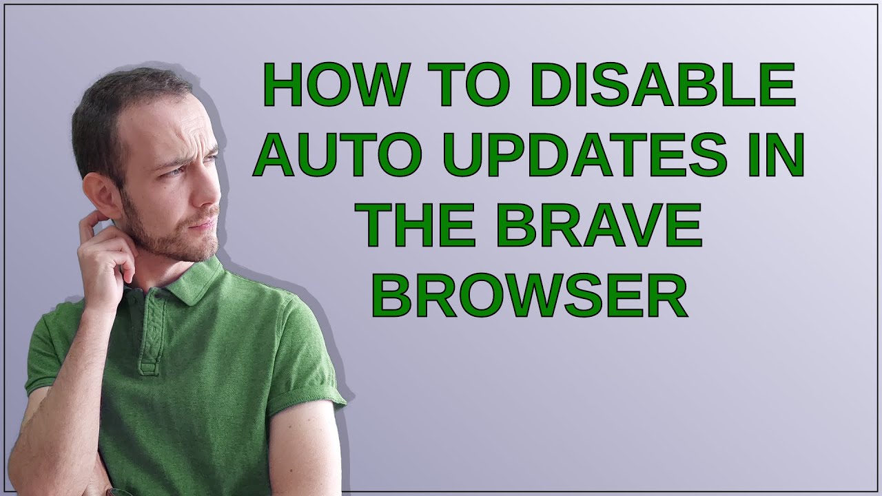How To Disable Auto Updates In The Brave Browser YouTube how-to-disable-auto-updates-in-the-brave-browser-youtube
