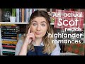 An Actual Scot Reads Highlander Romances