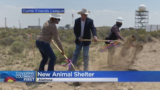 Dumb Friends League Breaks Ground On New San Luis Valley Animal Center In Alamosa