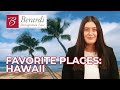 Favorite Places: Hawaii