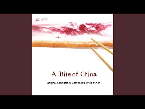 Main Theme of a Bite of China