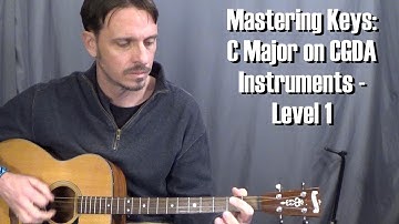 Mastering Keys: C Major on CGDA Instruments - Level 1