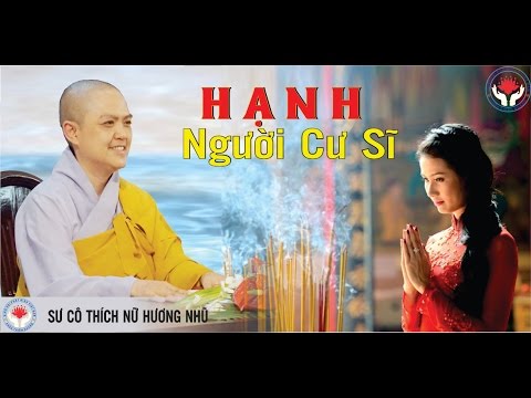 Hạnh Người Cư Sĩ – Sư Cô Thích Nữ Hương Nhũ giảng tại Siêu Thị Điện Máy Tâm Hằng Hạnh Người Cư Sĩ – Sư Cô Thích Nữ Hương Nhũ giảng tại Siêu Thị Điện Máy Tâm Hằng