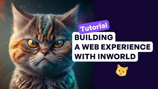 Tutorial: Building A Web Experience With Inworld