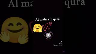 Al Mahe Rul Qura 🥰❤️❤️🥰❤️❤️❤️🥰🥰🥰🥰❤️❤️