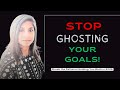 2026 Goals - Why You Keep Ghosting Your Own Goals (And How to Stop)