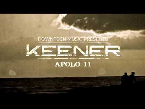 Keener - Apolo 11 (Official Music Video)