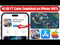 MLBB FT Download on iOS How to DownloadUpdate Mobile MLBB FT Download on iOS How to DownloadUpdate Mobile