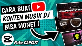 Cara Membuat Konten MUSIK DJ tanpa copyright ! - cari uang dari internet