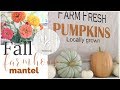 Fall Farmhouse Mantel - Farmhouse Style Decor - Autumn Mantel